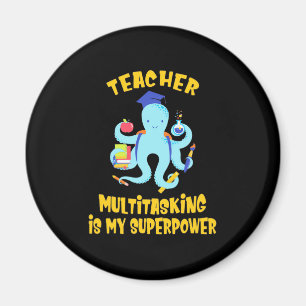Teacher Multitasking Humour Magnet