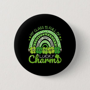 Teacher My Cl Is Full Of Lucky Charm St Patricks D 6 Cm Round Badge