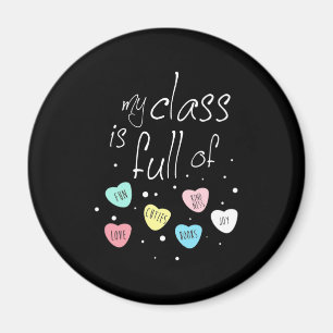 Teacher My Class Is Full Of Fun Magnet