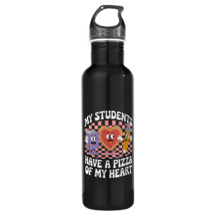 Teacher My Students Have A Pizza Of My Heart  710 Ml Water Bottle