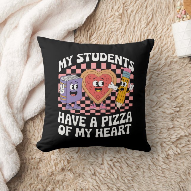 Teacher My Students Have A Pizza Of My Heart  Cushion (Blanket)