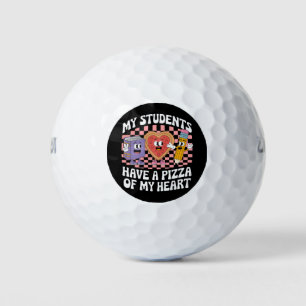 Teacher My Students Have A Pizza Of My Heart  Golf Balls