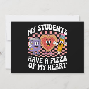 Teacher My Students Have A Pizza Of My Heart  Holiday Card