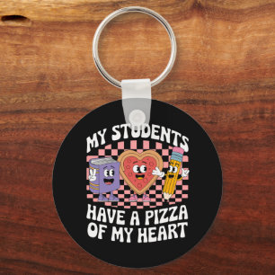 Teacher My Students Have A Pizza Of My Heart  Key Ring