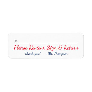 Teacher Name + "Please Review, Sign & Return"