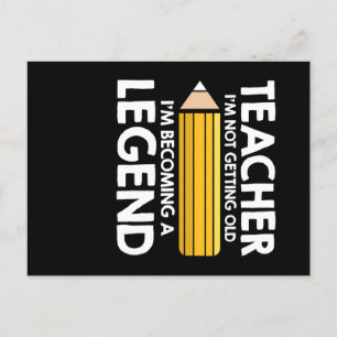 Teacher Not Getting Old Teacher Legend Postcard