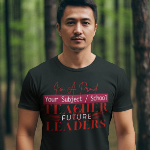 Teacher of Future Leaders Middle School Teacher T-Shirt