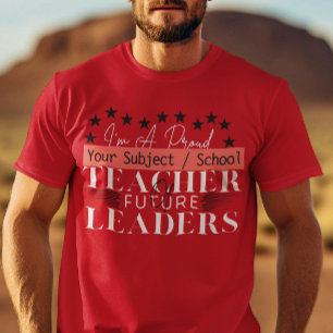Teacher of Future Leaders - Preschool Teacher T-Shirt