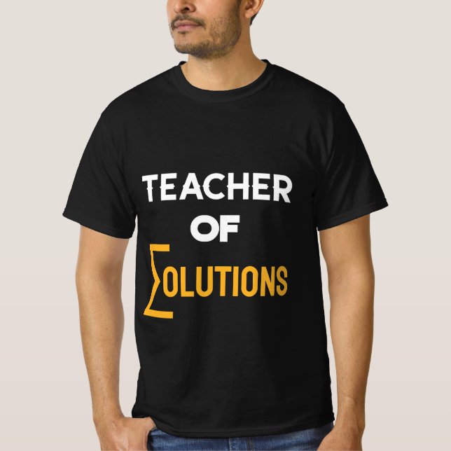 Teacher of ∑olutions Algebra Math Teacher T-Shirt (Front)