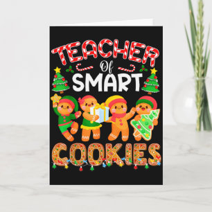 Teacher Of Smart Cookies Christmas Cute Gingerbrea Card