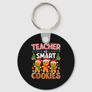Teacher Of Smart Cookies Funny Gingerbread Teacher Key Ring