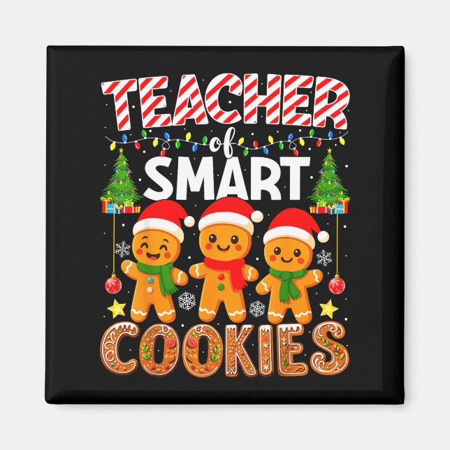 Teacher Of Smart Cookies Funny Gingerbread Teacher Magnet (Front)