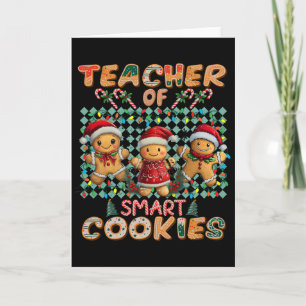 Teacher Of Smart Cookies Gingerbread Christmas  Card