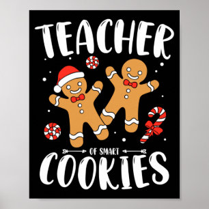 Teacher Of Smart Cookies Gingerbread Christmas Poster