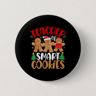 Teacher Of Smart Cookies Gingerbread Christmas Tea 6 Cm Round Badge
