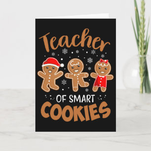 Teacher Of Smart Cookies Gingerbread Christmas Tea Card