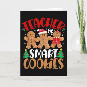Teacher Of Smart Cookies Gingerbread Christmas Tea Card