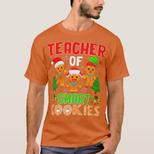 Teacher Of Smart Cookies Santa Ginger Teacher Chri T-Shirt