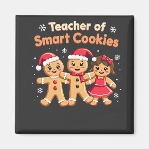 Teacher of Smart Cookies Teaching Christmas Ginger Magnet