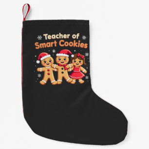 Teacher of Smart Cookies Teaching Christmas Ginger Small Christmas Stocking