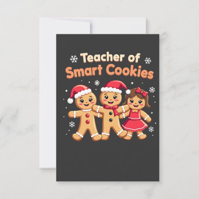 Teacher of Smart Cookies Teaching Christmas Ginger Thank You Card (Front)