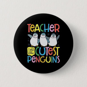 Teacher Of The Cutest Penguins Funny Penguin Ck To 6 Cm Round Badge
