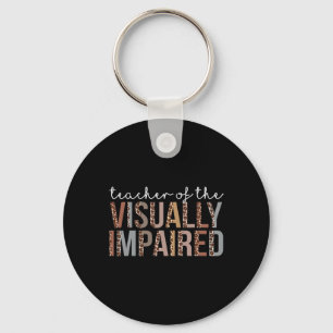 Teacher Of The Visually Impaired Leopard Appreciat Key Ring