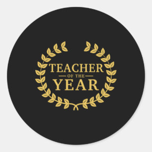 Teacher Of The Year - Greatest Ever Award Day Classic Round Sticker