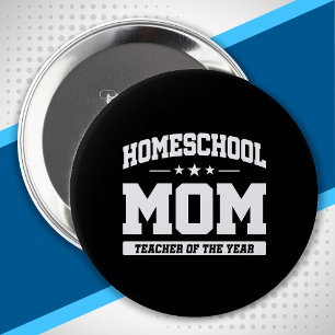 Teacher of the Year - Homeschool Mum 10 Cm Round Badge
