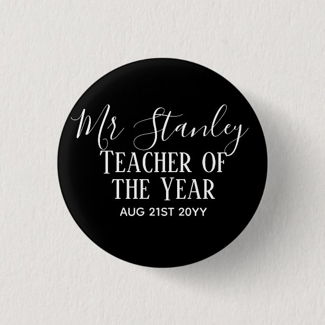 Teacher of the Year Personalised Modern Text Gift 3 Cm Round Badge (Front)