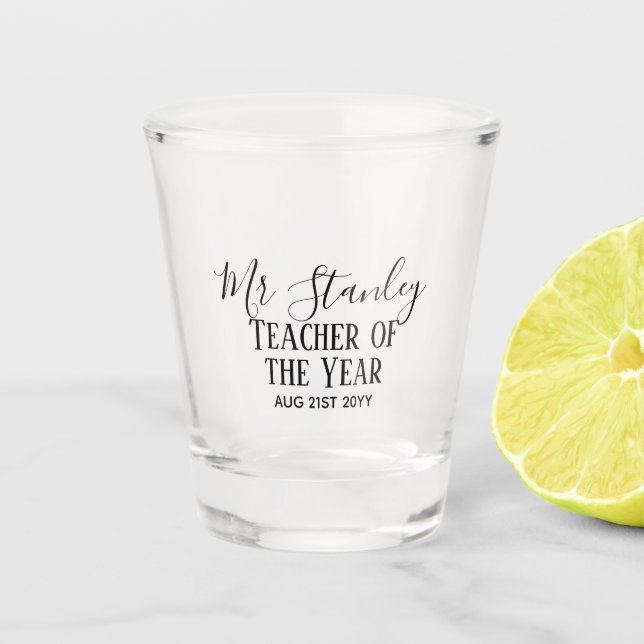 Teacher of the Year Personalised Modern Text Gift Shot Glass (Front)