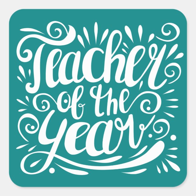 Teacher of the Year Square Sticker (Front)