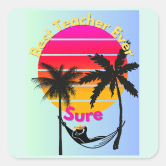 Teacher Of the Year: Sure Square Sticker