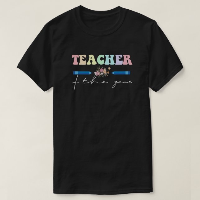 teacher of the year T-Shirt (Design Front)