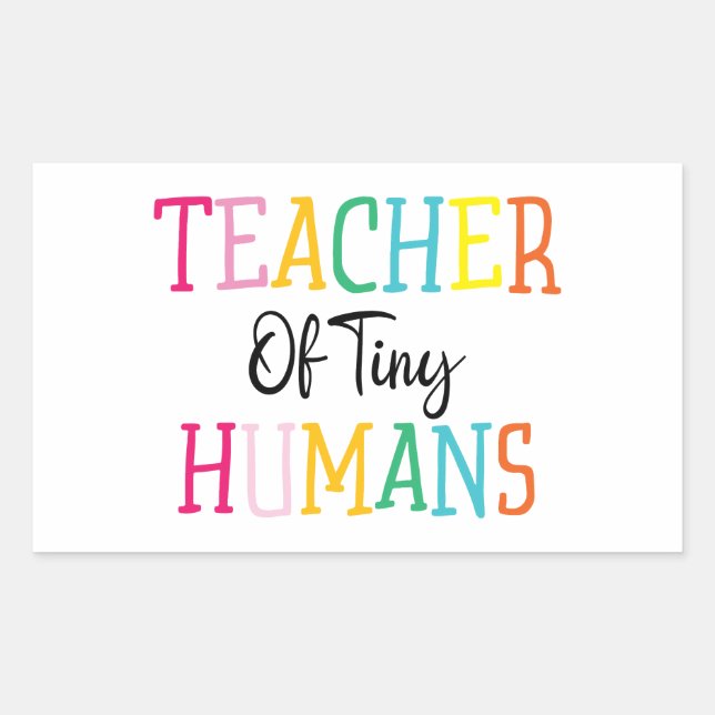 TEACHER OF TINY HUMANS RECTANGULAR STICKER (Front)