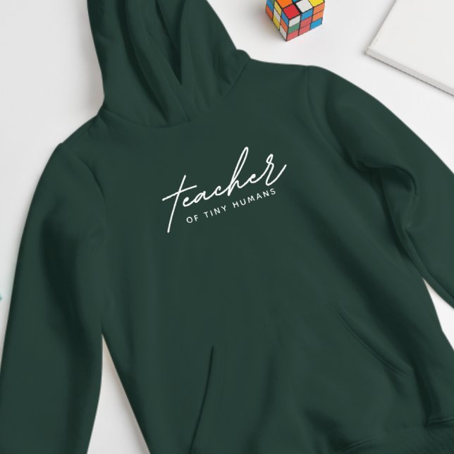 Teacher of Tiny Humans Script Hoodie (Creator Uploaded)