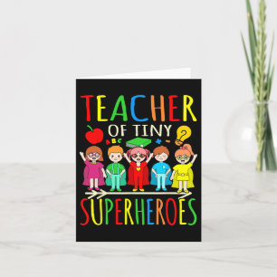 Teacher Of Tiny Superheroes First Day Byck To Scho Card