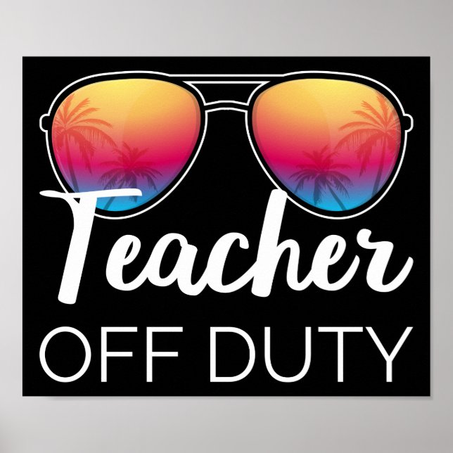 Teacher Off Duty I Poster (Front)