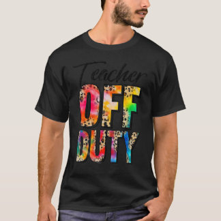 Teacher Off Duty Leopard Last Day Of School Summer T-Shirt
