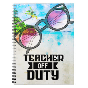 Teacher Off Duty Notebook