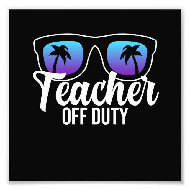 Teacher Off Duty Retired School Teaching Student G Photo Print (Front)