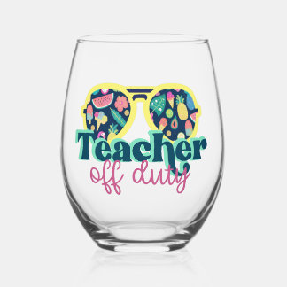 Teacher off duty  stemless wine glass