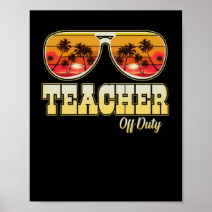 Teacher Off Duty Sunglasses Palm Tree Beach Sunset Poster