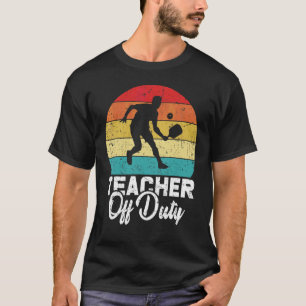 Teacher Off Duty Sunset Vintage Pickleball  Teache T-Shirt