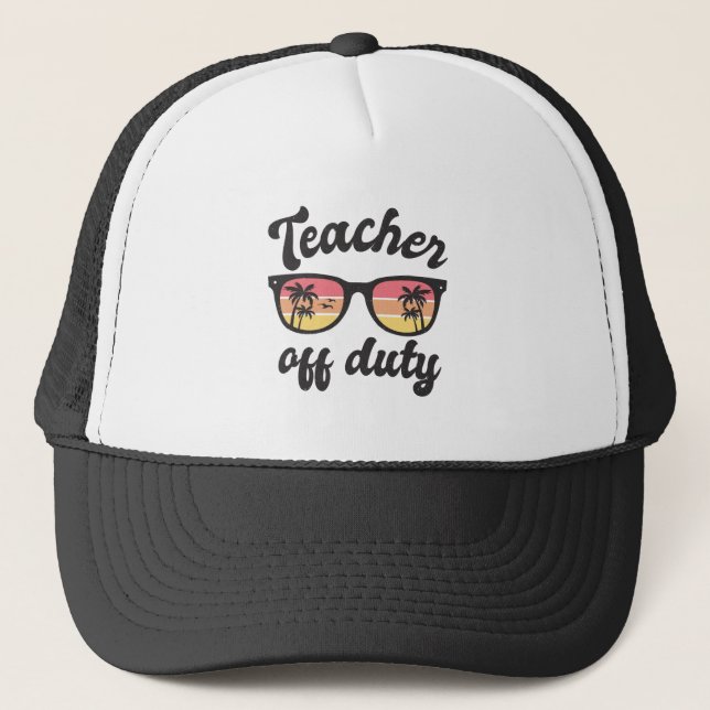 teacher off duty trucker hat (Front)