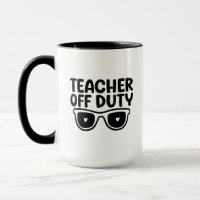 Teacher Off Duty Wordart