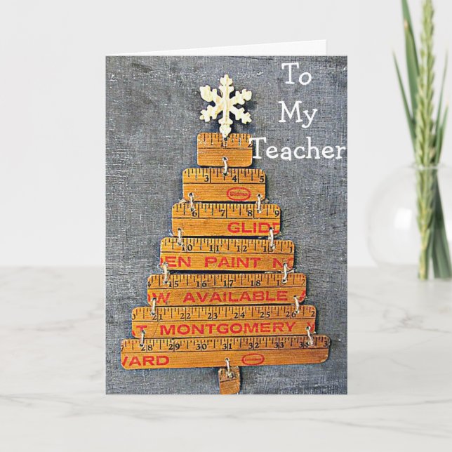 TEACHER OR TEACHER'S AIDE **CHRISTMAS RULER TREE** HOLIDAY CARD (Front)