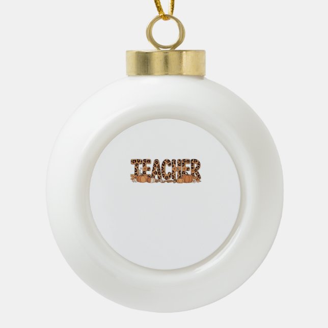 teacher Oversized T-Shirt Ceramic Ball Christmas Ornament (Front)