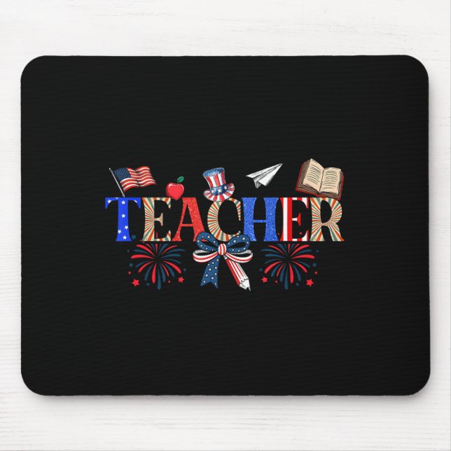 Teacher Patriotic 1776 Independence Day Mouse Mat (Front)