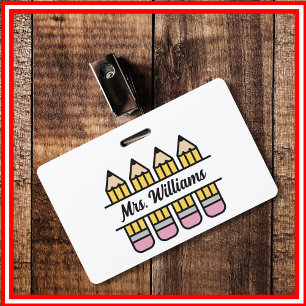 Teacher Pencil Back To School Appreciation ID Badge